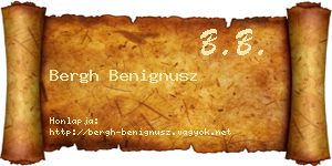 Bergh Benignusz névjegykártya